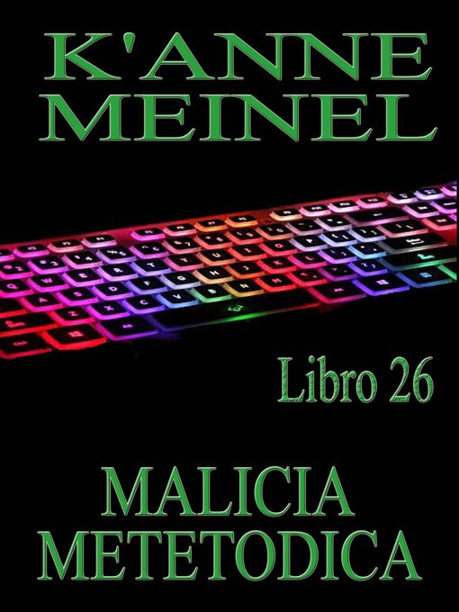Title details for Malicia Metódica by K'Anne Meinel - Available